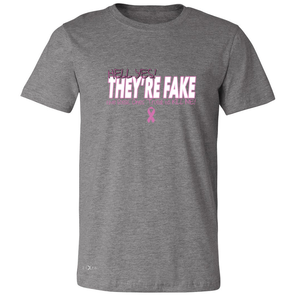 Hell Yes They Are Fake Men's T-shirt Real Ones Tried To Kill Me Tee - Zexpa Apparel - 3