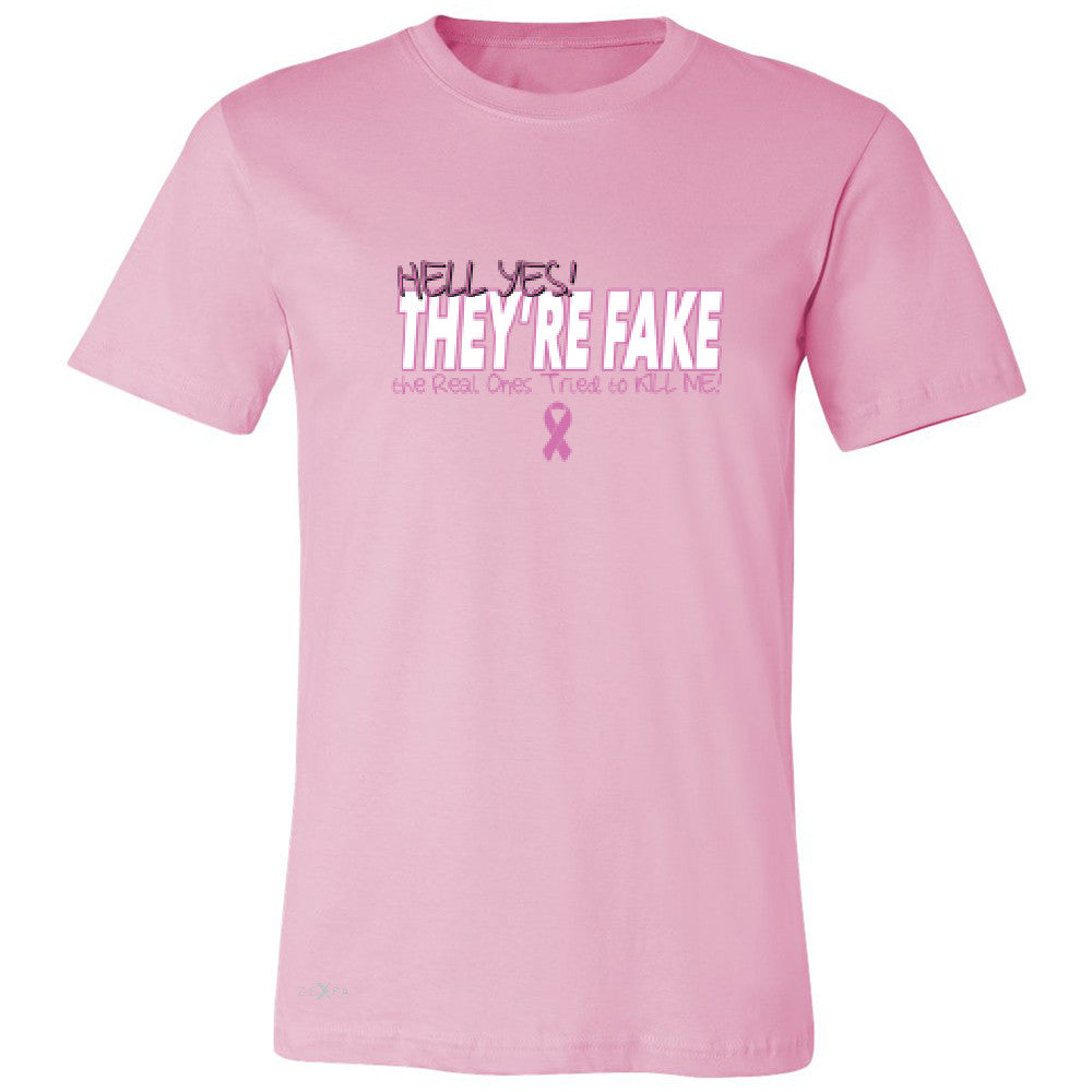 Hell Yes They Are Fake Men's T-shirt Real Ones Tried To Kill Me Tee - Zexpa Apparel - 4