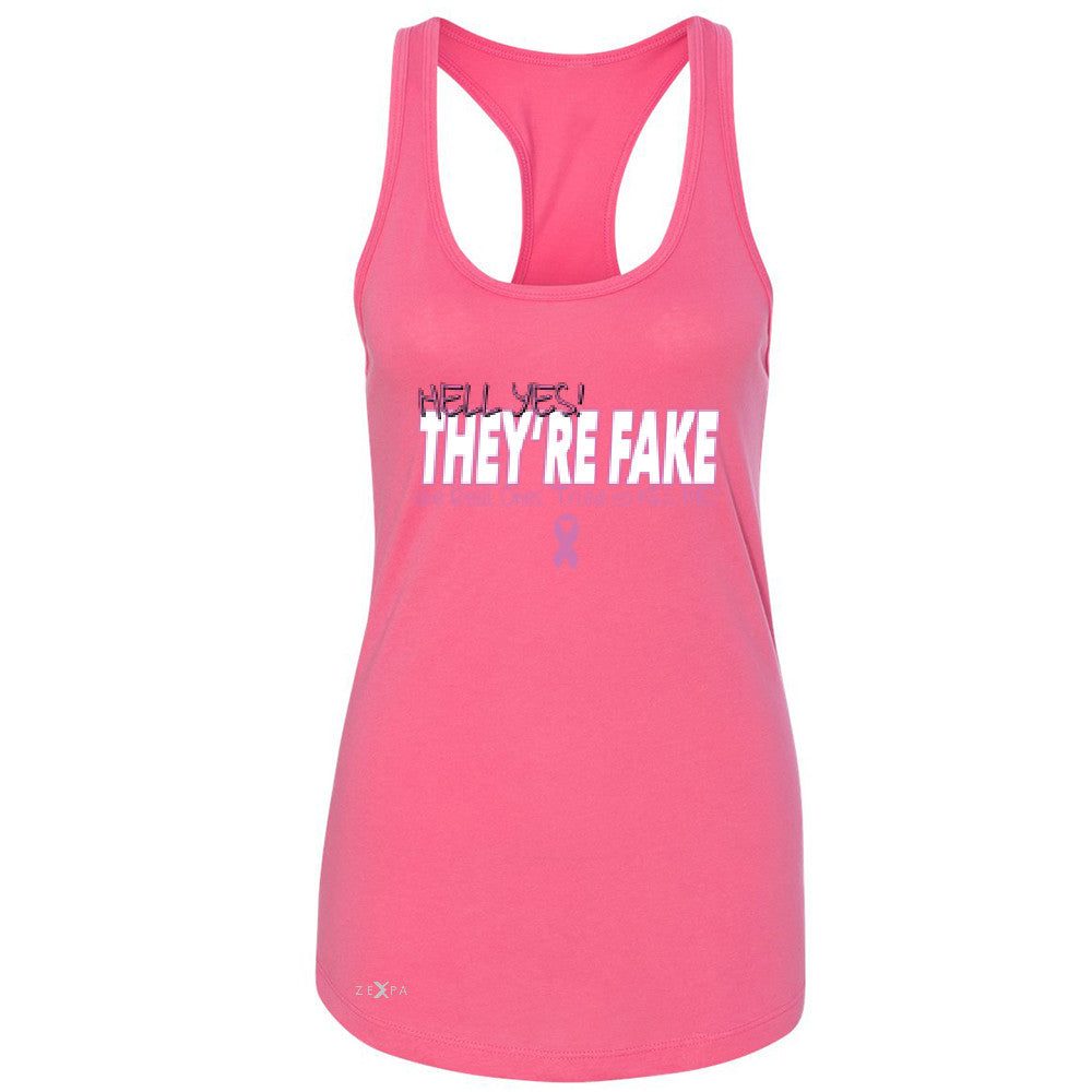 Hell Yes They Are Fake Women's Racerback Real Ones Tried To Kill Me Sleeveless - Zexpa Apparel - 2