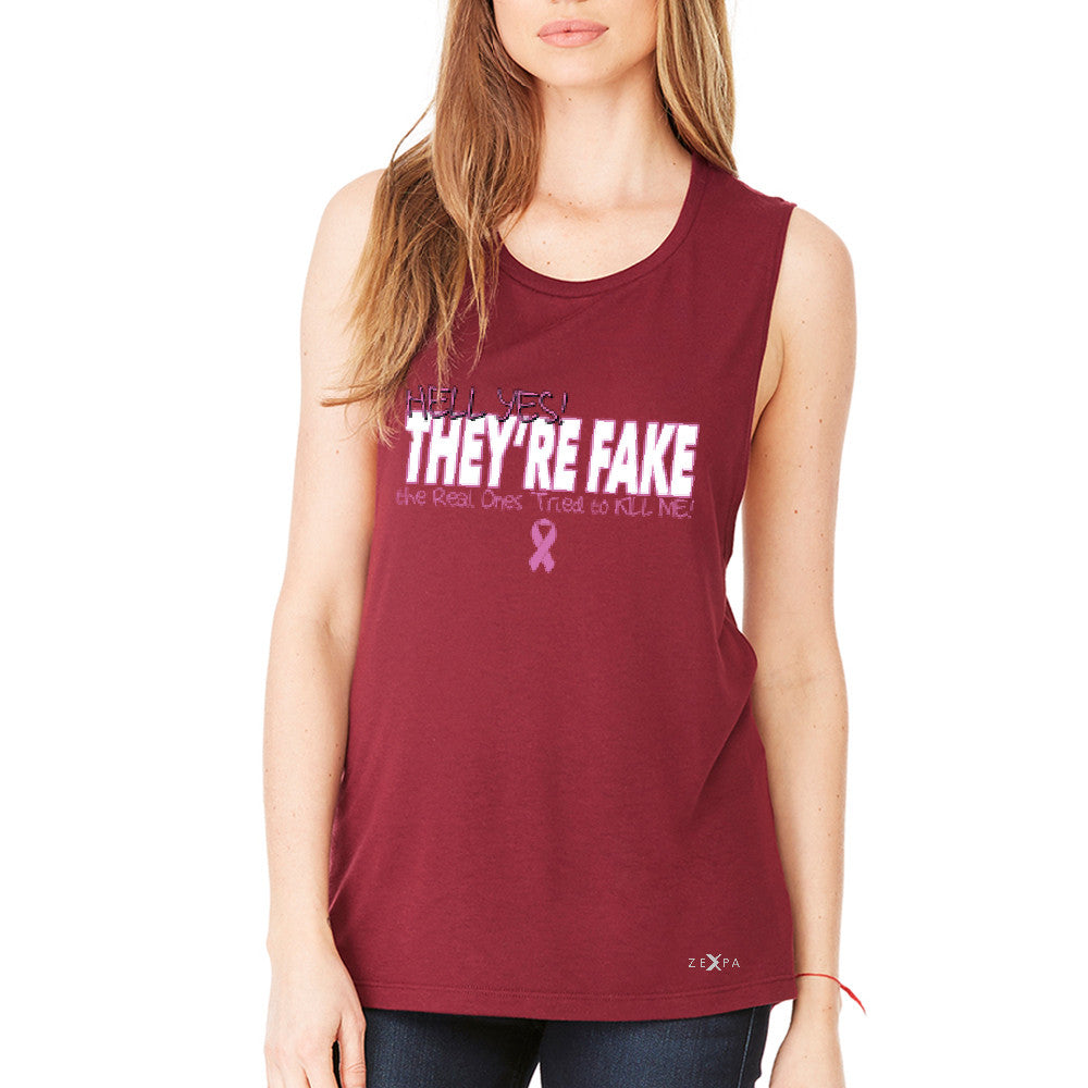 Hell Yes They Are Fake Women's Muscle Tee Real Ones Tried To Kill Me Tanks - Zexpa Apparel - 4