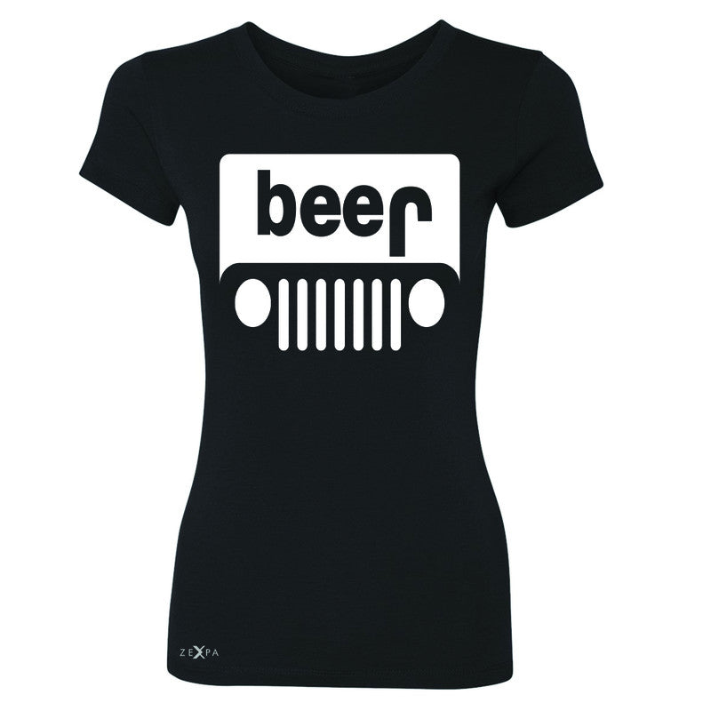 Beer Jeep Funny  Women's T-shirt Drinking Off-Road Party Alcohol Tee - Zexpa Apparel Halloween Christmas Shirts