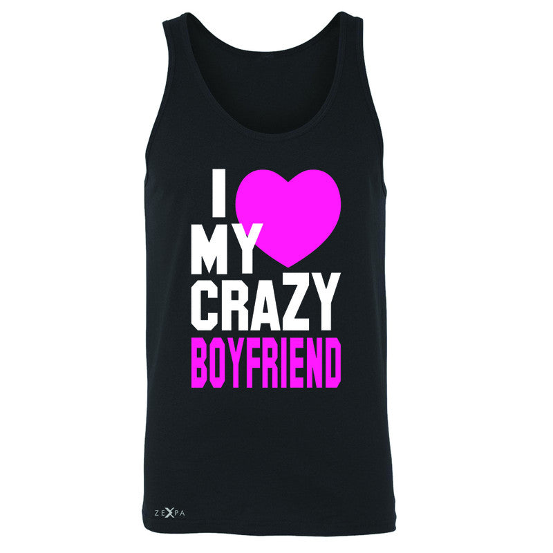 I Love My Crazy Boyfriend Men's Jersey Tank Couple Matching July 4 Sleeveless - Zexpa Apparel - 1