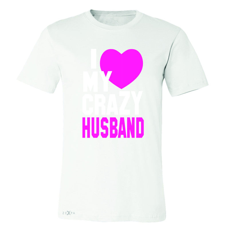 I Love My Crazy Husband Men's T-shirt Couple Matching July 4th Tee - Zexpa Apparel - 6