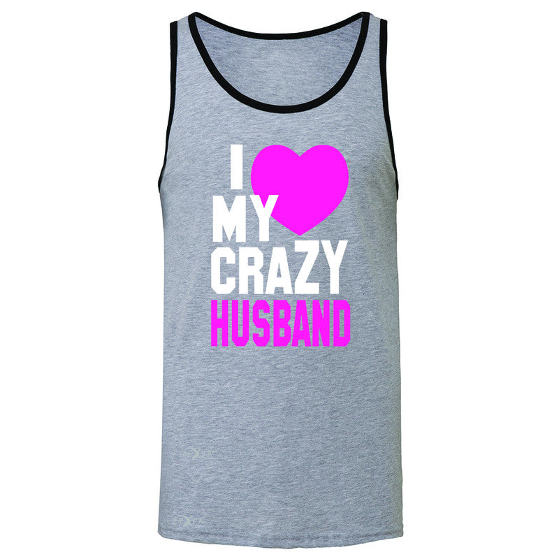 I Love My Crazy Husband Men's Jersey Tank Couple Matching July 4th Sleeveless - Zexpa Apparel - 2