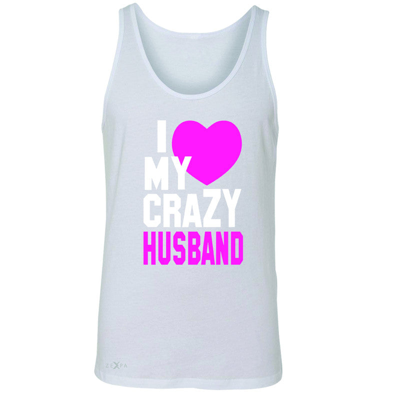 I Love My Crazy Husband Men's Jersey Tank Couple Matching July 4th Sleeveless - Zexpa Apparel - 5