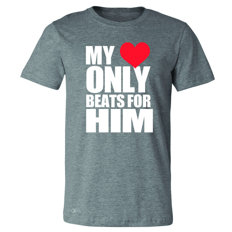 Zexpa Apparel™ My Heart Only Beats For Him Men's T-shirt Couple Matching July Tee - Zexpa Apparel Halloween Christmas Shirts