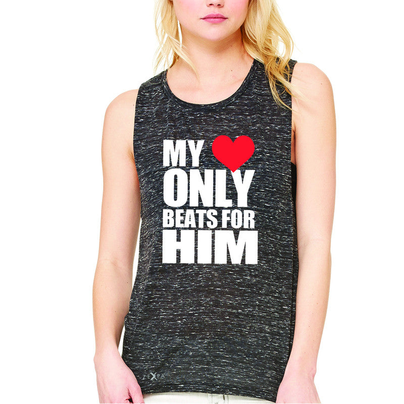 Zexpa Apparel™ My Heart Only Beats For Him Women's Muscle Tee Couple Matching July Sleeveless - Zexpa Apparel Halloween Christmas Shirts