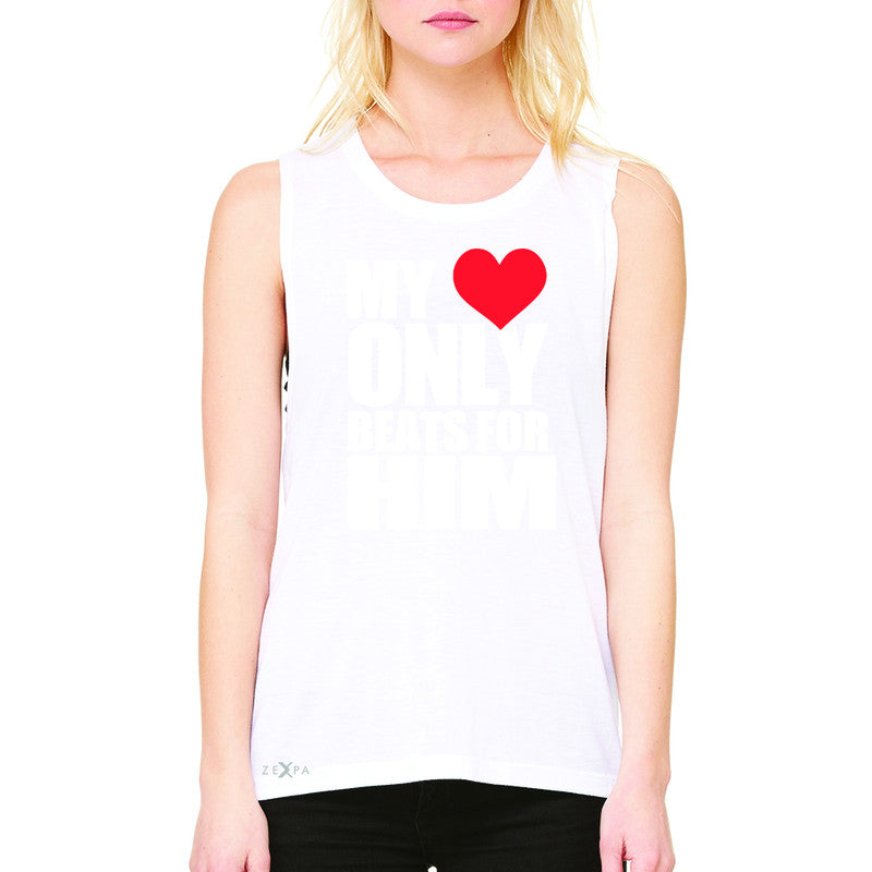 Zexpa Apparel™ My Heart Only Beats For Him Women's Muscle Tee Couple Matching July Sleeveless - Zexpa Apparel Halloween Christmas Shirts