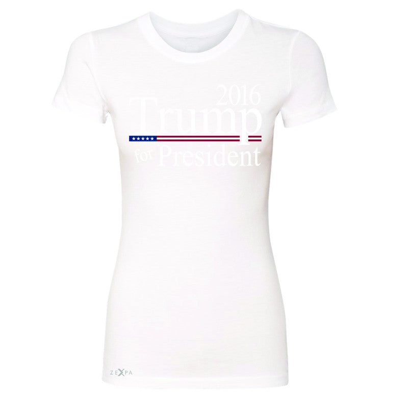 Trump for President 2016 Campaign Women's T-shirt Politics Tee - Zexpa Apparel - 5