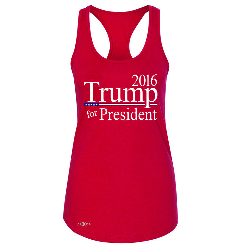 Trump for President 2016 Campaign Women's Racerback Politics Sleeveless - Zexpa Apparel - 3