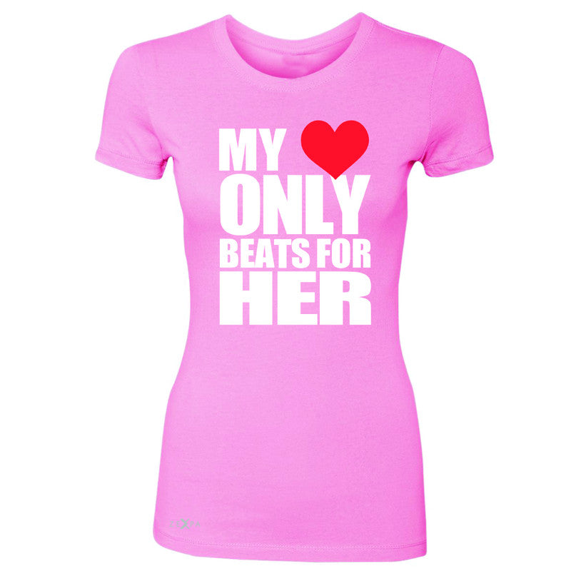 Zexpa Apparel™ My Heart Only Beats For Her Women's T-shirt Couple Matching July Tee - Zexpa Apparel Halloween Christmas Shirts