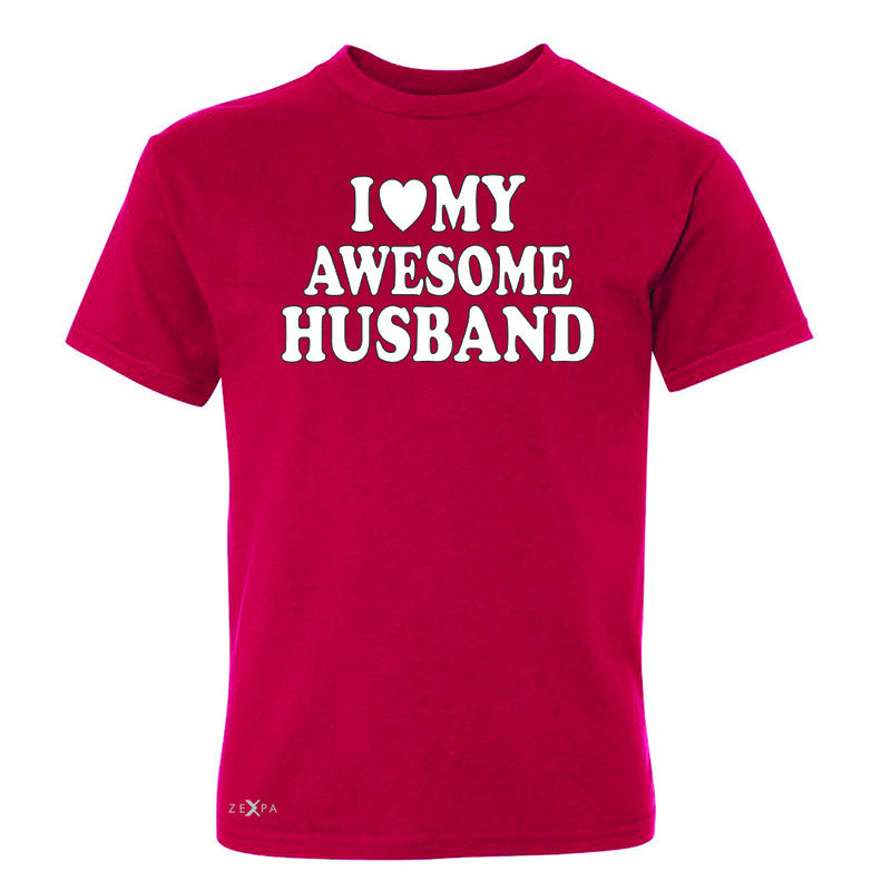 I Love My Awesome Husband Youth T-shirt Couple Matching Feb 14 Tee - Zexpa Apparel - 4