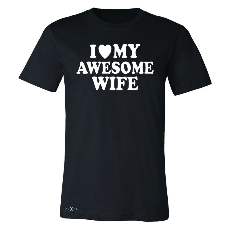 I Love My Awesome Wife Men's T-shirt Couple Matching Feb 14 Tee - Zexpa Apparel - 1
