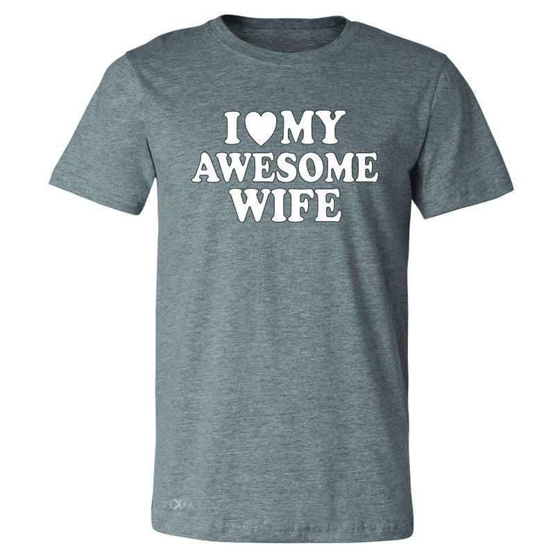 I Love My Awesome Wife Men's T-shirt Couple Matching Feb 14 Tee - Zexpa Apparel - 3