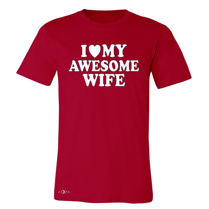 I Love My Awesome Wife Men's T-shirt Couple Matching Feb 14 Tee - Zexpa Apparel - 5