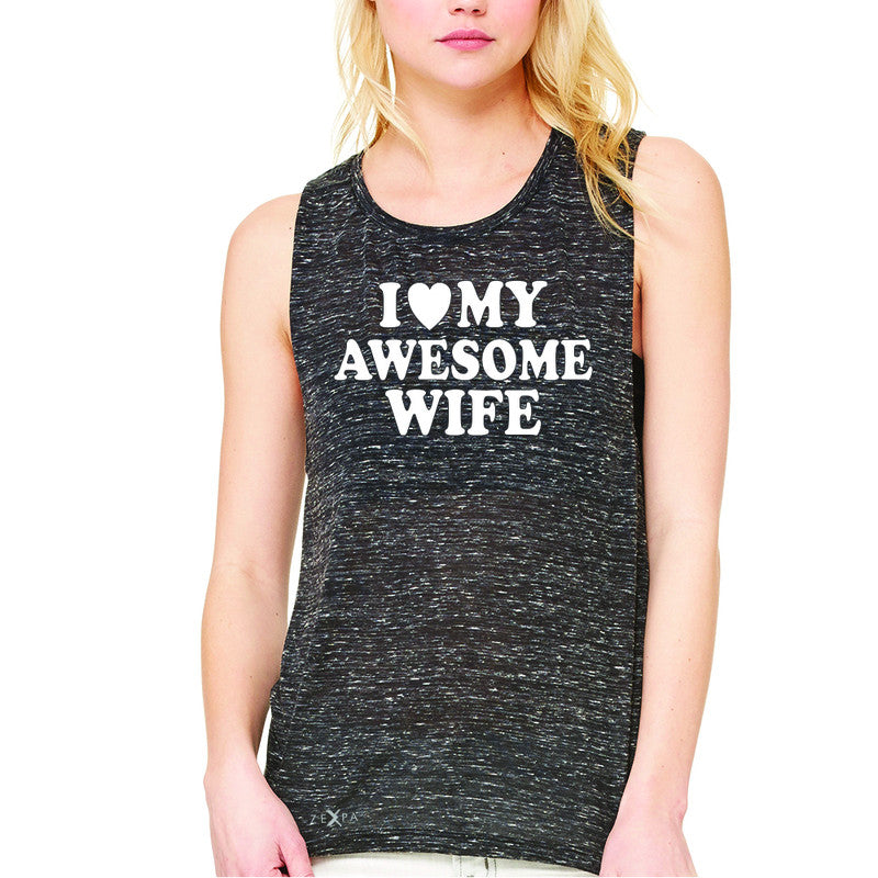 I Love My Awesome Wife Women's Muscle Tee Couple Matching Feb 14 Sleeveless - Zexpa Apparel - 3