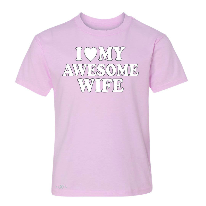 I Love My Awesome Wife Youth T-shirt Couple Matching Feb 14 Tee - Zexpa Apparel - 3