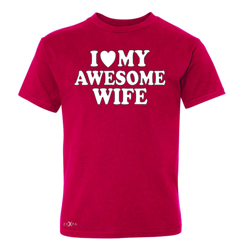 I Love My Awesome Wife Youth T-shirt Couple Matching Feb 14 Tee - Zexpa Apparel - 4