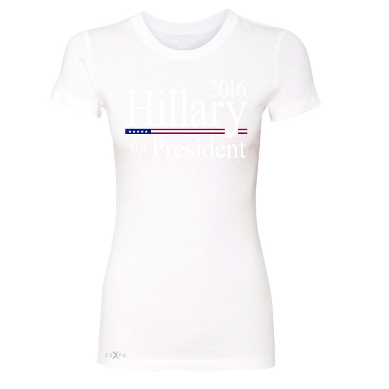 Hillary  for President 2016 Campaign Women's T-shirt Politics Tee - Zexpa Apparel - 5