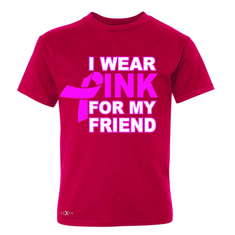 I Wear Pink For My Friend Youth T-shirt Breast Cancer Awareness Tee - Zexpa Apparel - 4