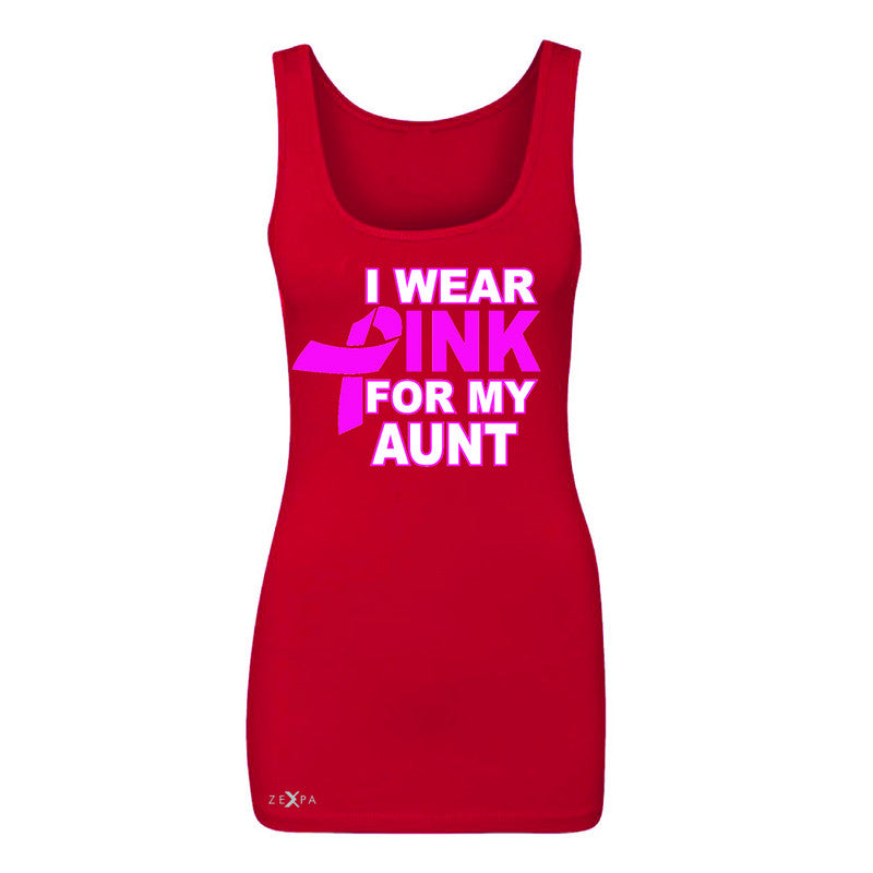 I Wear Pink For My Aunt Women's Tank Top Breast Cancer Awareness Sleeveless - Zexpa Apparel - 3