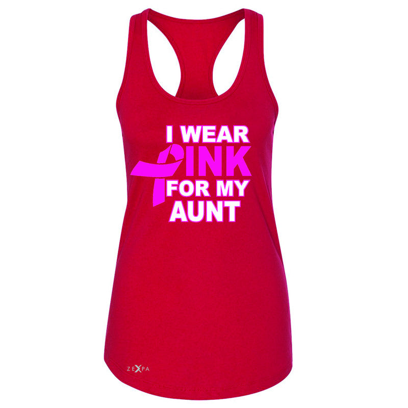 I Wear Pink For My Aunt Women's Racerback Breast Cancer Awareness Sleeveless - Zexpa Apparel - 3