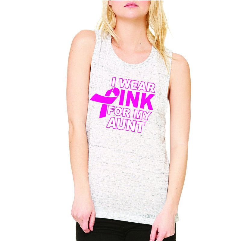 I Wear Pink For My Aunt Women's Muscle Tee Breast Cancer Awareness Tanks - Zexpa Apparel - 5