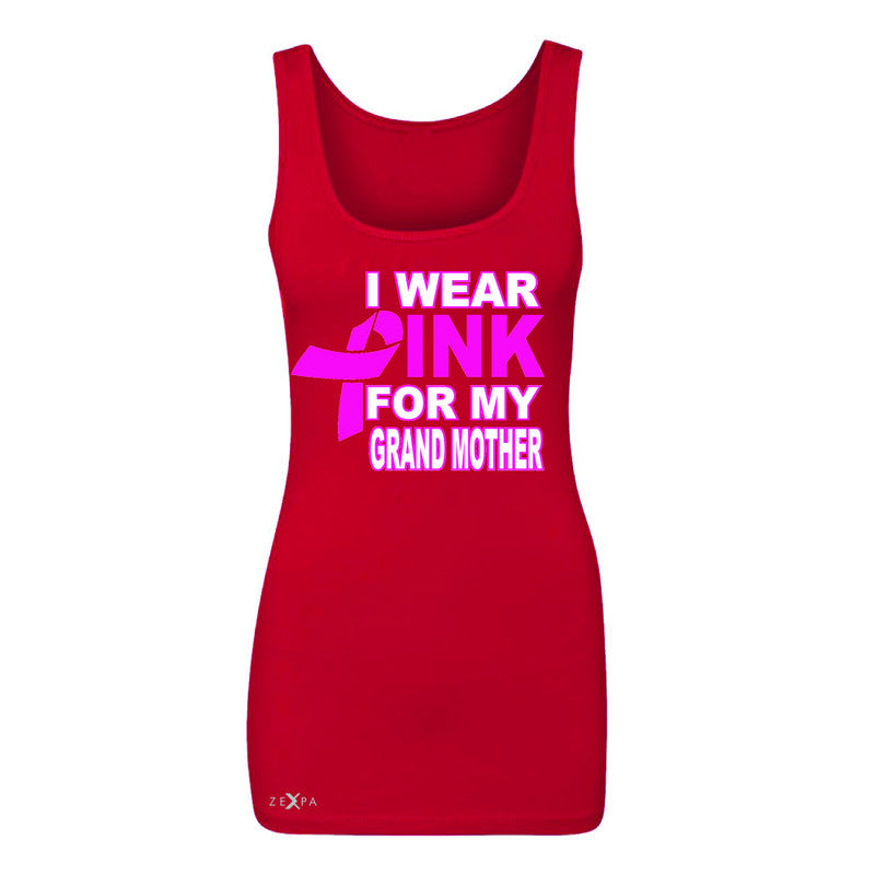 I Wear Pink For My Grand Mother Women's Tank Top Breast Cancer Awareness Sleeveless - Zexpa Apparel - 3