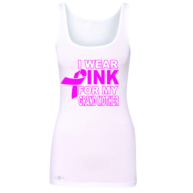 I Wear Pink For My Grand Mother Women's Tank Top Breast Cancer Awareness Sleeveless - Zexpa Apparel - 4