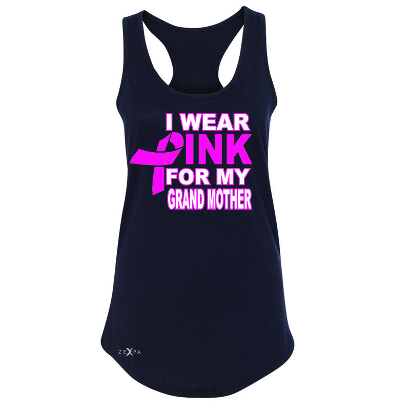 I Wear Pink For My Grand Mother Women's Racerback Breast Cancer Awareness Sleeveless - Zexpa Apparel - 1