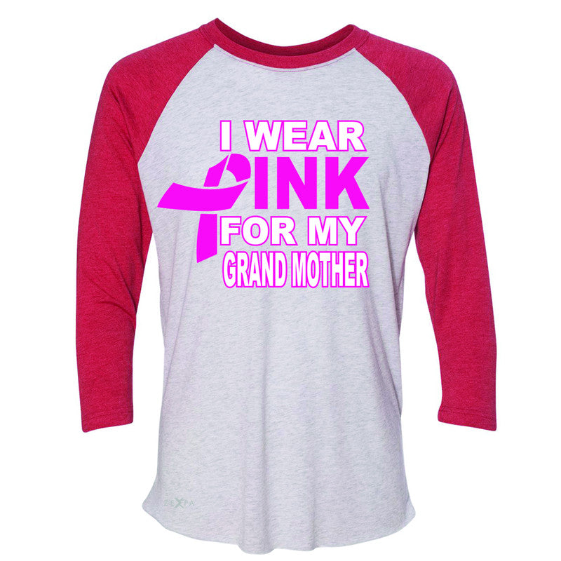 I Wear Pink For My Grand Mother 3/4 Sleevee Raglan Tee Breast Cancer Awareness Tee - Zexpa Apparel - 2