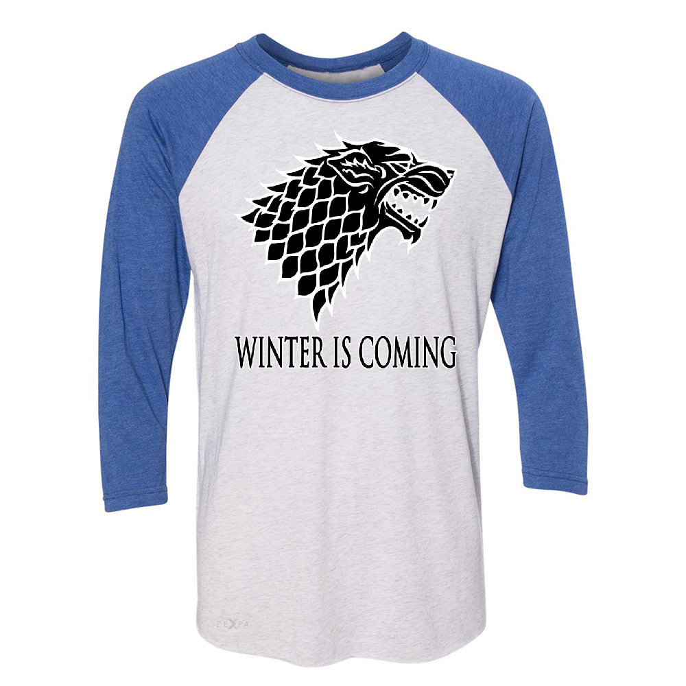 Winter is Coming Stark 3/4 Sleevee Raglan Tee Thronies North GOT Fan  Tee - Zexpa Apparel - 3