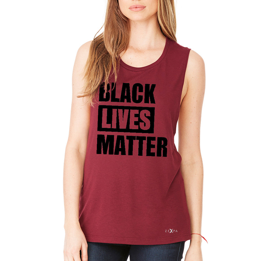 Black Lives Matter Women's Muscle Tee Respect Everyone Tanks - Zexpa Apparel Halloween Christmas Shirts