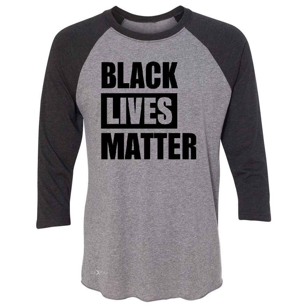Black Lives Matter 3/4 Sleevee Raglan Tee Respect Everyone Tee - Zexpa Apparel Halloween Christmas Shirts