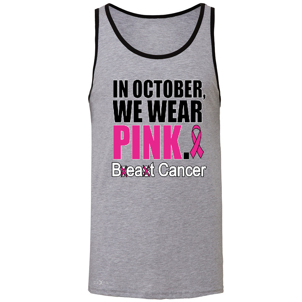 In October We Wear Pink Men's Jersey Tank Breast Beat Cancer October Sleeveless - Zexpa Apparel - 2