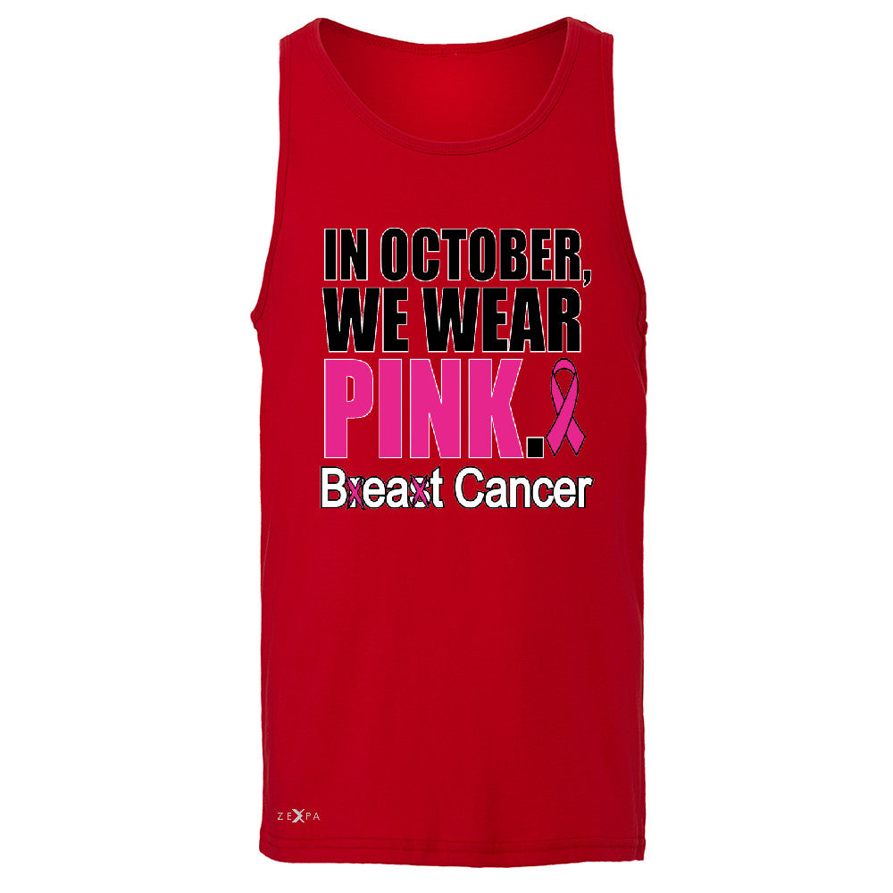 In October We Wear Pink Men's Jersey Tank Breast Beat Cancer October Sleeveless - Zexpa Apparel - 4