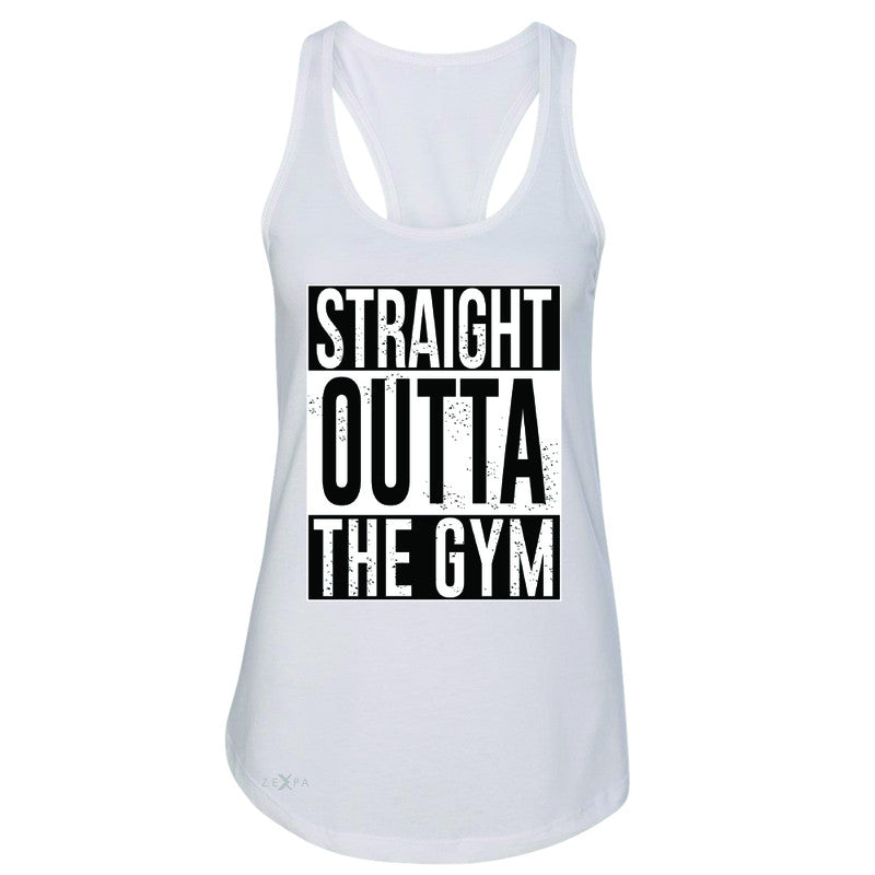 Straight Outta The Gym Women's Racerback Workout Fitness Bodybuild Sleeveless - Zexpa Apparel - 4