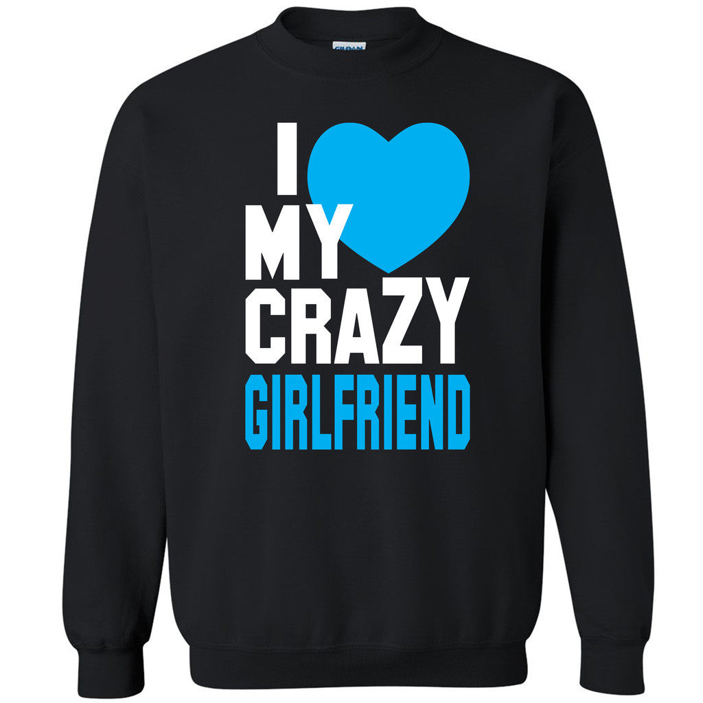 I Heart My Crazy Girlfriend Unisex Crewneck Couple Matching Gift Sweatshirt - Zexpa Apparel