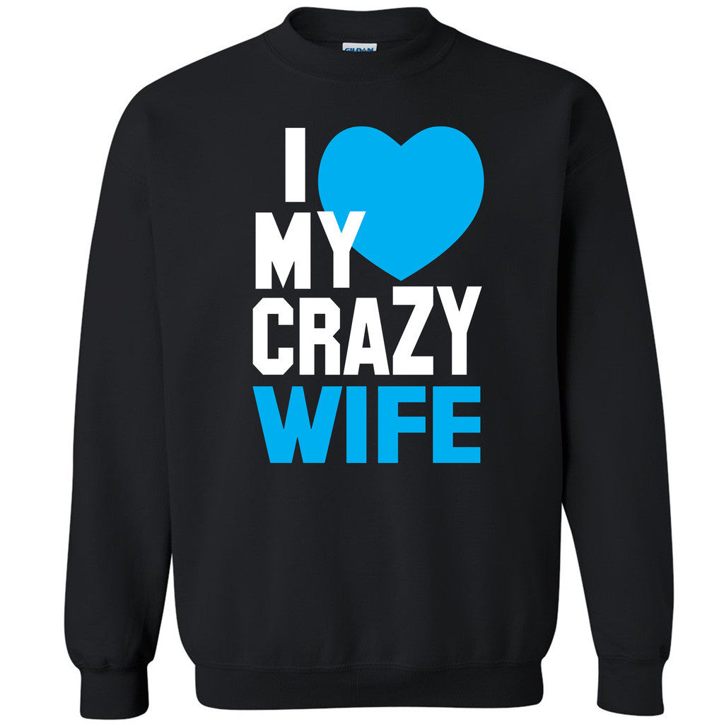 I Heart My Crazy Wife Unisex Crewneck Couple Matching Valentines Sweatshirt - Zexpa Apparel