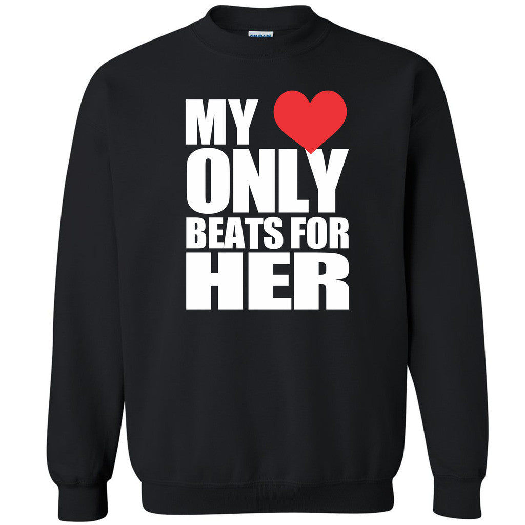 Zexpa Apparelâ„¢ My Heart Only Beats For Her Unisex Crewneck Couple Matching Gift Sweatshirt - Zexpa Apparel Halloween Christmas Shirts