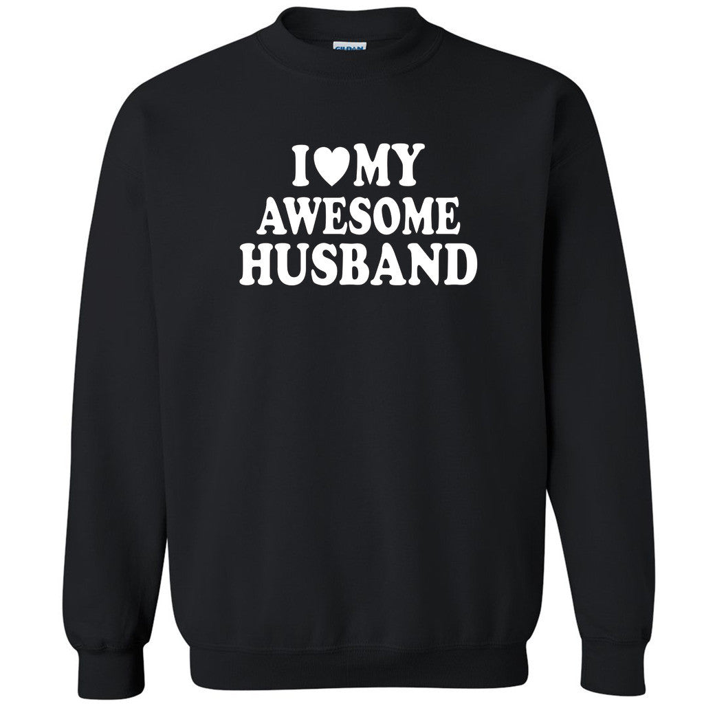I Love My Awesome Husband Unisex Crewneck Couple Matching Gift Sweatshirt - Zexpa Apparel