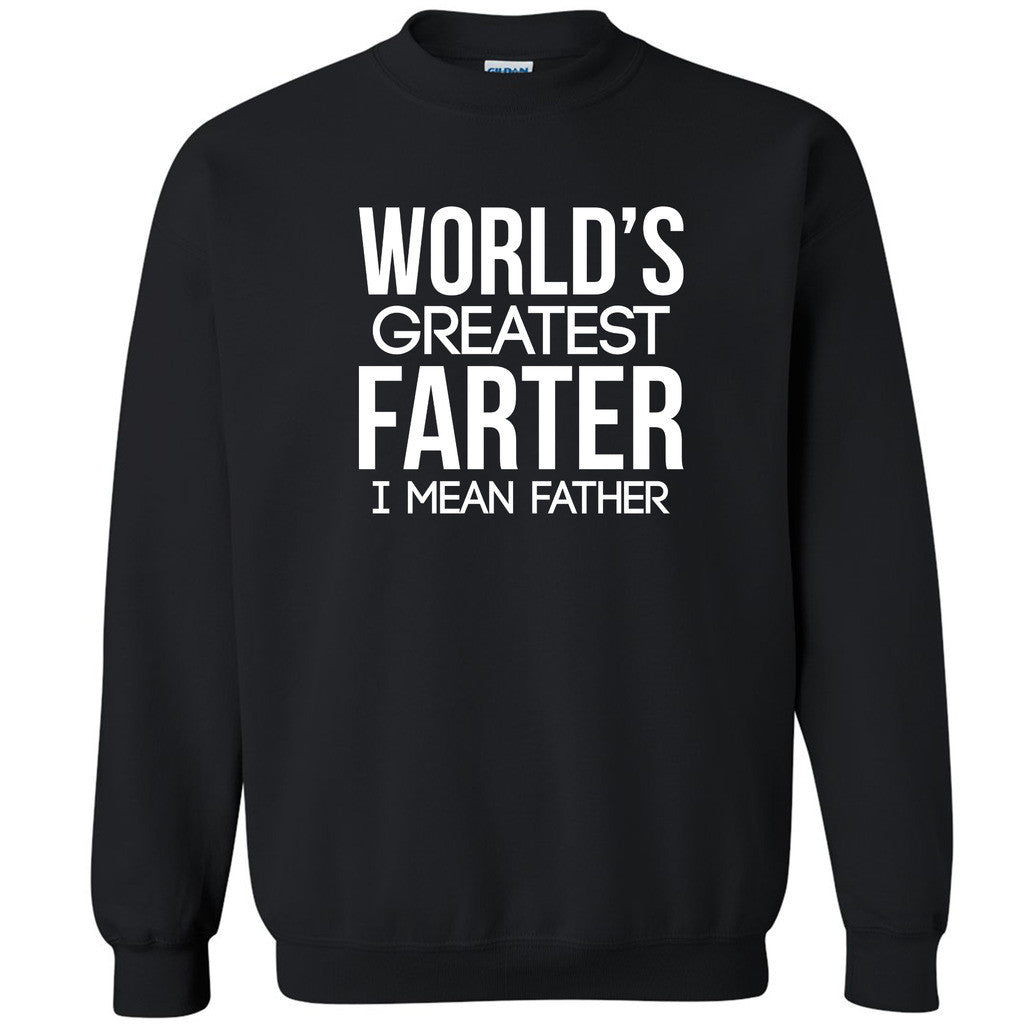 Worlds Greatest Farter I Mean Father Unisex Crewneck Fathers Day Sweatshirt - Zexpa Apparel
