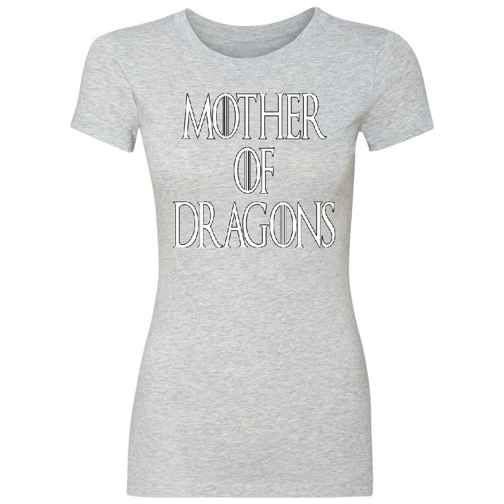 Zexpa Apparelâ„¢ Mother Of Dragons Women's T-shirt Thronies GOT Khaleesi Tee - Zexpa Apparel Halloween Christmas Shirts