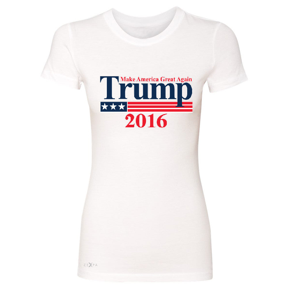 Trump 2016 America Great Again Women's T-shirt Elections 2016 Tee - Zexpa Apparel - 5