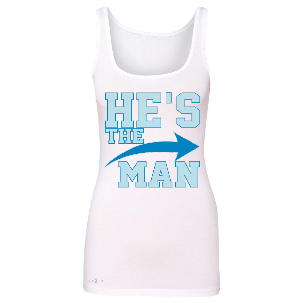 He is The MAN Women's Tank Top Couple Matching Valentines Day Feb Sleeveless - Zexpa Apparel - 4