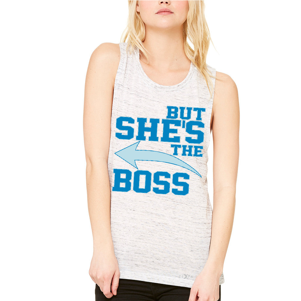 But She is The Boss Women's Muscle Tee Couple Matching Valentines Day Feb Tanks - Zexpa Apparel Halloween Christmas Shirts