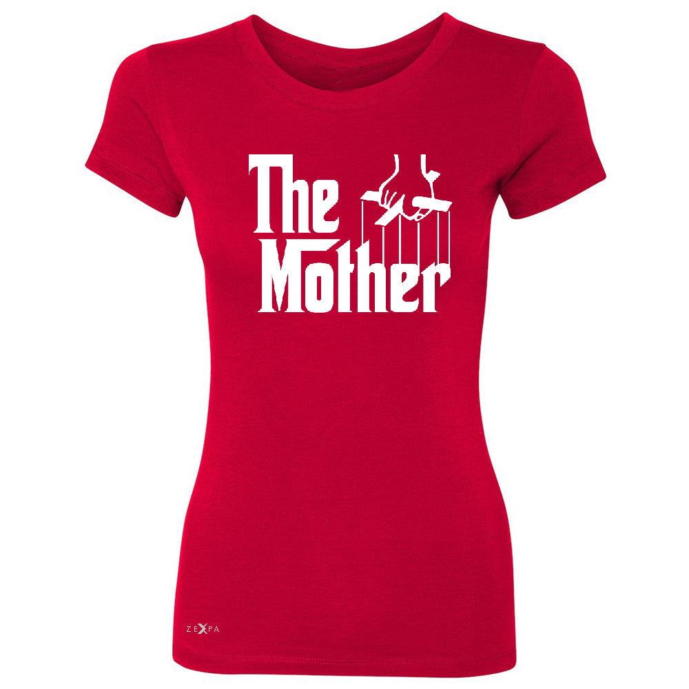 The Mother Godfather Women's T-shirt Couple Matching Mother's Day Tee - Zexpa Apparel - 4