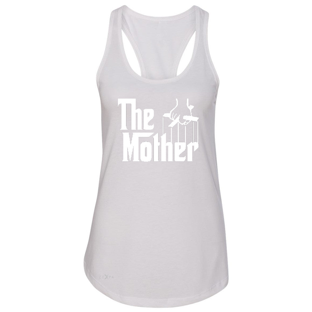 The Mother Godfather Women's Racerback Couple Matching Mother's Day Sleeveless - Zexpa Apparel - 4