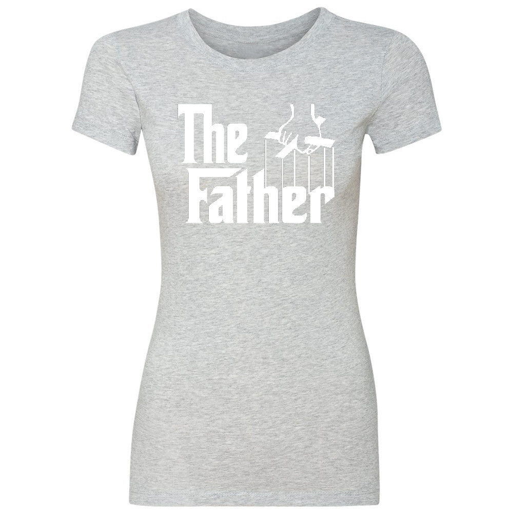 The Father Godfather Women's T-shirt Couple Matching Mother's Day Tee - Zexpa Apparel - 2