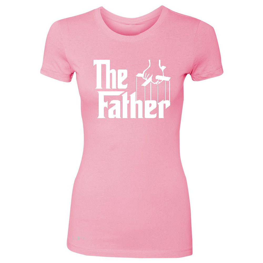The Father Godfather Women's T-shirt Couple Matching Mother's Day Tee - Zexpa Apparel - 3